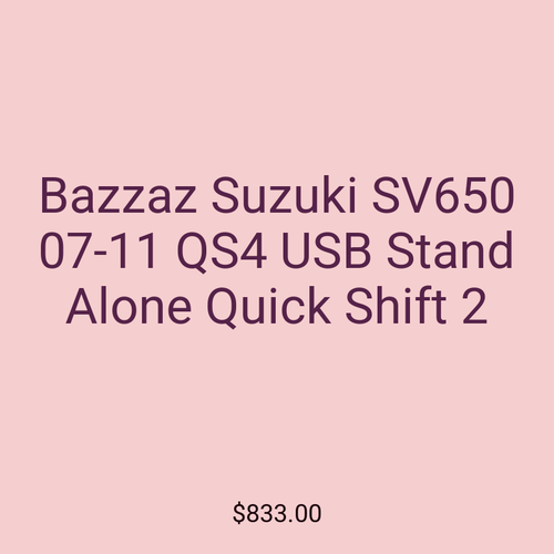 Bazzaz Suzuki SV650 07-11 QS4 USB Stand Alone Quick Shift 2