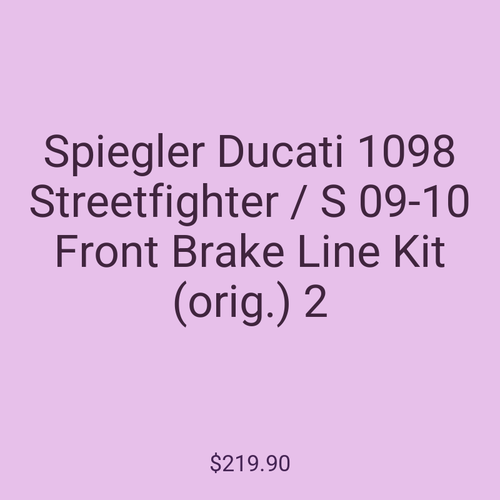 Spiegler Ducati 1098 Streetfighter / S 09-10 Front Brake Line Kit (orig.) 2