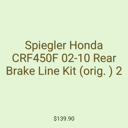 Spiegler Honda CRF450F 02-10 Rear Brake Line Kit (orig. ) 2