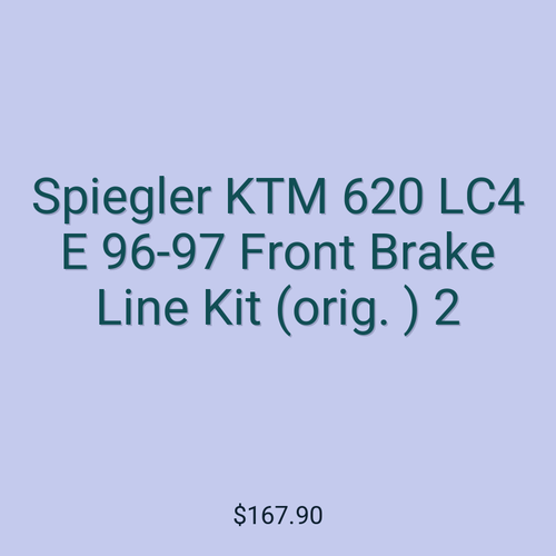 Spiegler KTM 620 LC4 E 96-97 Front Brake Line Kit (orig. ) 2