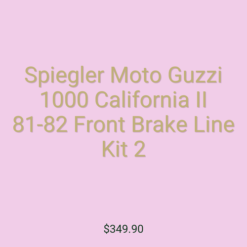 Spiegler Moto Guzzi 1000 California II 81-82 Front Brake Line Kit 2