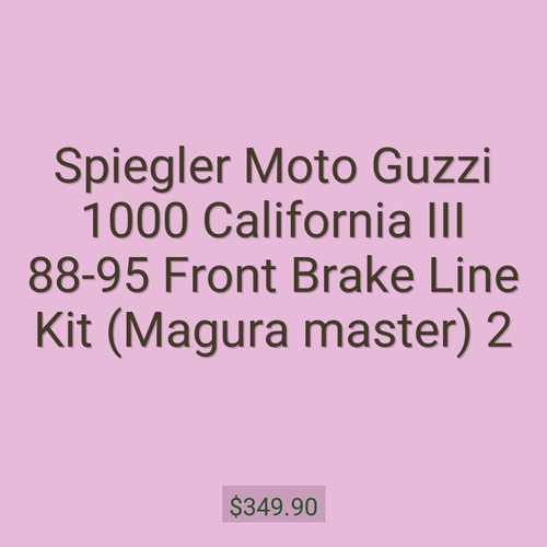 Spiegler Moto Guzzi 1000 California III 88-95 Front Brake Line Kit (Magura master) 2