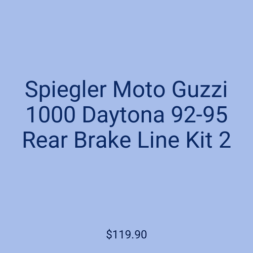 Spiegler Moto Guzzi 1000 Daytona 92-95 Rear Brake Line Kit 2