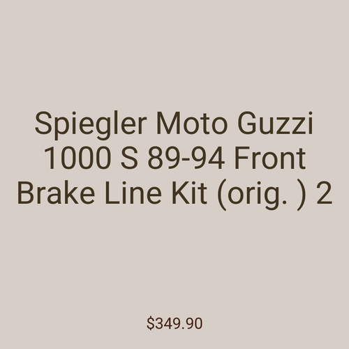 Spiegler Moto Guzzi 1000 S 89-94 Front Brake Line Kit (orig. ) 2