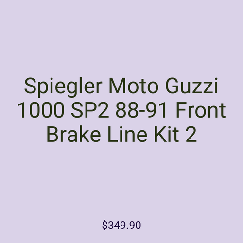 Spiegler Moto Guzzi 1000 SP2 88-91 Front Brake Line Kit 2