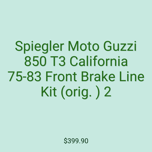 Spiegler Moto Guzzi 850 T3 California 75-83 Front Brake Line Kit (orig. ) 2