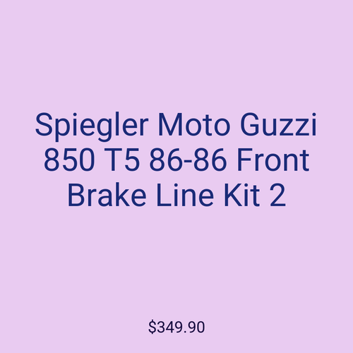 Spiegler Moto Guzzi 850 T5 86-86 Front Brake Line Kit 2