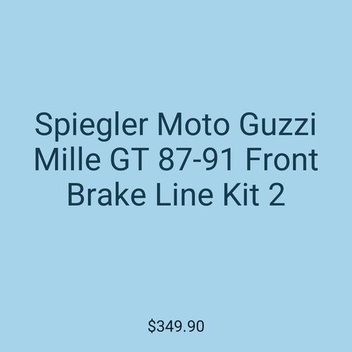 Spiegler Moto Guzzi Mille GT 87-91 Front Brake Line Kit 2