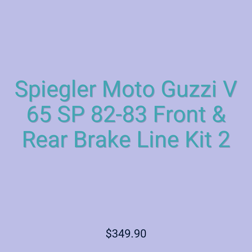 Spiegler Moto Guzzi V 65 SP 82-83 Front & Rear Brake Line Kit 2