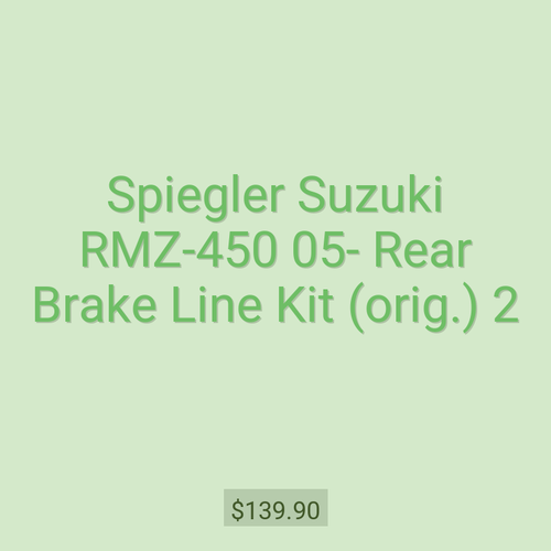 Spiegler Suzuki RMZ-450 05- Rear Brake Line Kit (orig.) 2
