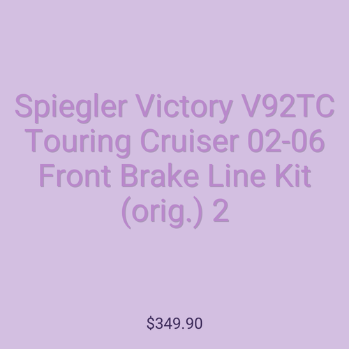 Spiegler Victory V92TC Touring Cruiser 02-06 Front Brake Line Kit (orig.) 2