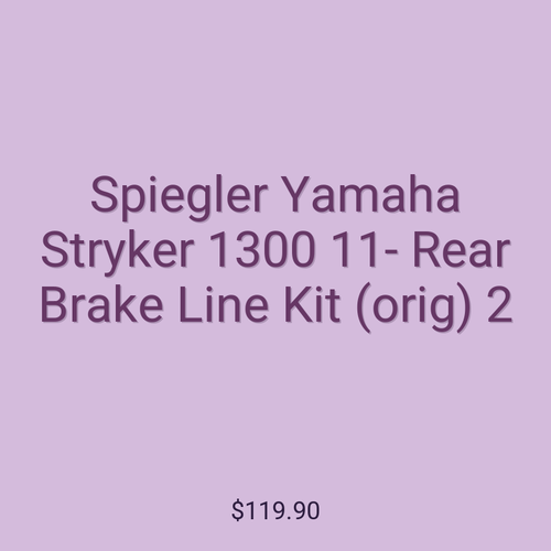 Spiegler Yamaha Stryker 1300 11- Rear Brake Line Kit (orig) 2