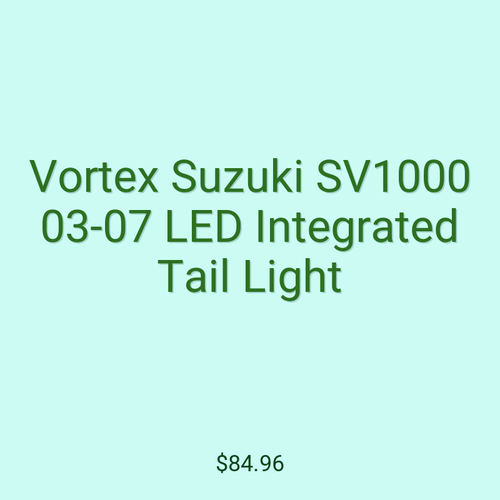 Vortex Suzuki SV1000 03-07 LED Integrated Tail Light