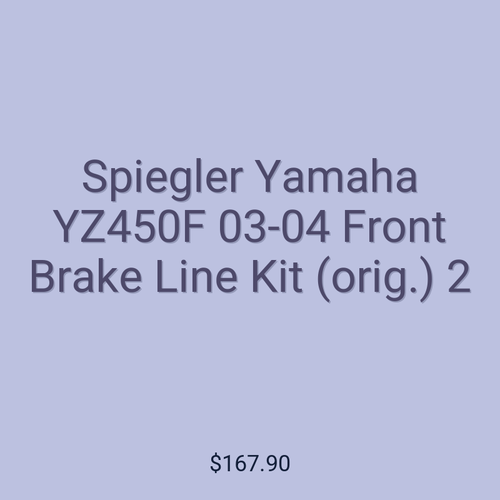 Spiegler Yamaha YZ450F 03-04 Front Brake Line Kit (orig.) 2