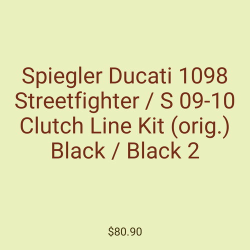 Spiegler Ducati 1098 Streetfighter / S 09-10 Clutch Line Kit (orig.) Black / Black 2