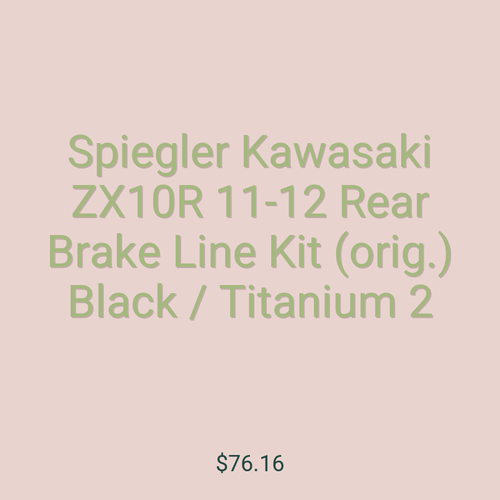 Spiegler Kawasaki ZX10R 11-12 Rear Brake Line Kit (orig.) Black / Titanium 2