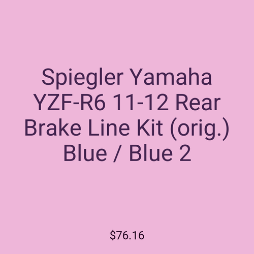Spiegler Yamaha YZF-R6 11-12 Rear Brake Line Kit (orig.) Blue / Blue 2