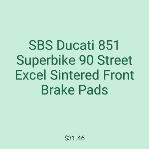 SBS Ducati 851 Superbike 90 Street Excel Sintered Front Brake Pads