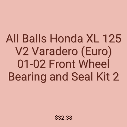 All Balls Honda XL 125 V2 Varadero (Euro) 01-02 Front Wheel Bearing and Seal Kit 2