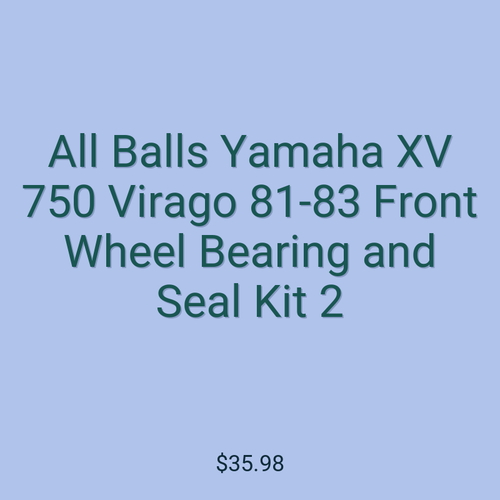 All Balls Yamaha XV 750 Virago 81-83 Front Wheel Bearing and Seal Kit 2