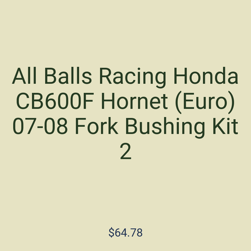 All Balls Racing Honda CB600F Hornet (Euro) 07-08 Fork Bushing Kit 2