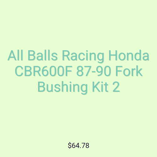 All Balls Racing Honda CBR600F 87-90 Fork Bushing Kit 2