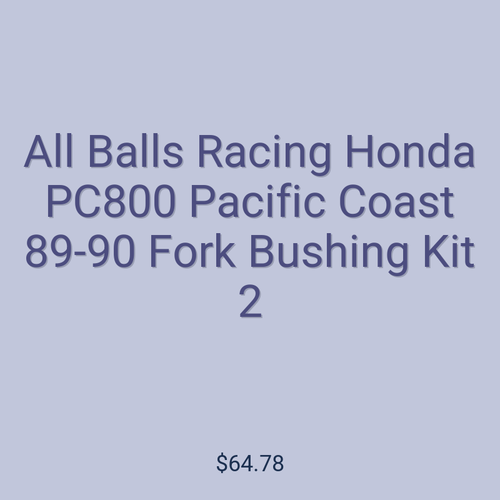 All Balls Racing Honda PC800 Pacific Coast 89-90 Fork Bushing Kit 2