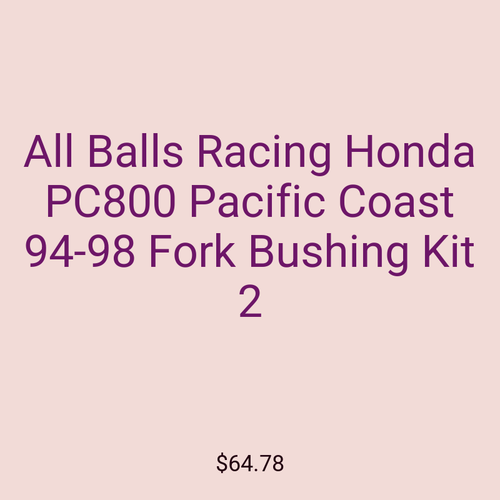 All Balls Racing Honda PC800 Pacific Coast 94-98 Fork Bushing Kit 2