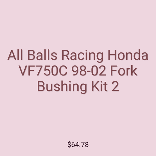 All Balls Racing Honda VF750C 98-02 Fork Bushing Kit 2