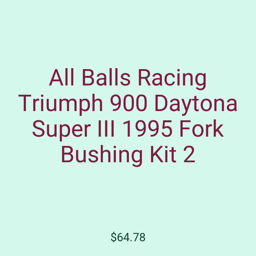 All Balls Racing Triumph 900 Daytona Super III 1995 Fork Bushing Kit 2