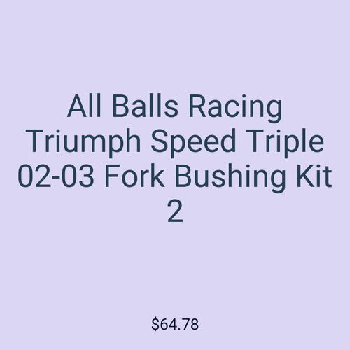 All Balls Racing Triumph Speed Triple 02-03 Fork Bushing Kit 2