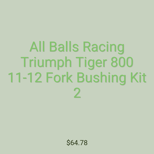 All Balls Racing Triumph Tiger 800 11-12 Fork Bushing Kit 2