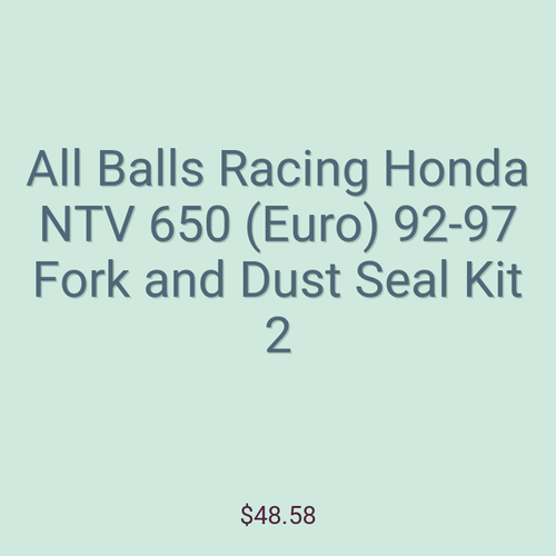 All Balls Racing Honda NTV 650 (Euro) 92-97 Fork and Dust Seal Kit 2