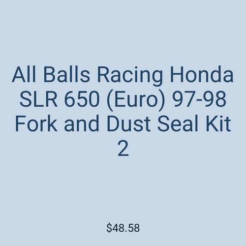 All Balls Racing Honda SLR 650 (Euro) 97-98 Fork and Dust Seal Kit 2