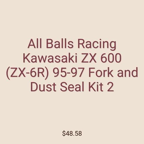 All Balls Racing Kawasaki ZX 600 (ZX-6R) 95-97 Fork and Dust Seal Kit 2