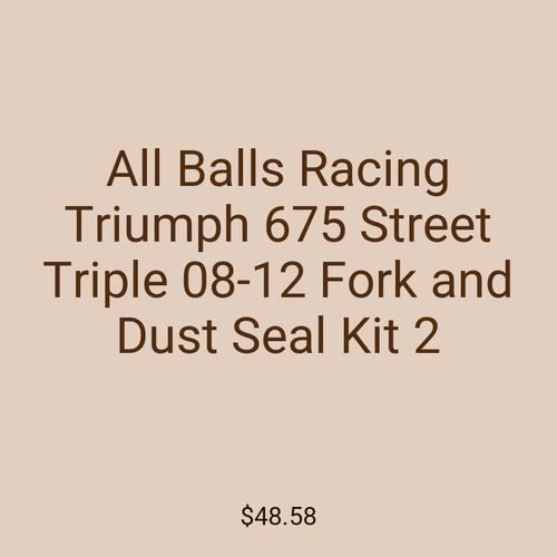All Balls Racing Triumph 675 Street Triple 08-12 Fork and Dust Seal Kit 2