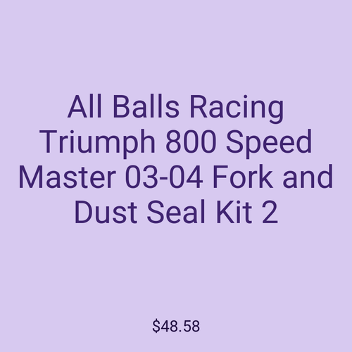 All Balls Racing Triumph 800 Speed Master 03-04 Fork and Dust Seal Kit 2