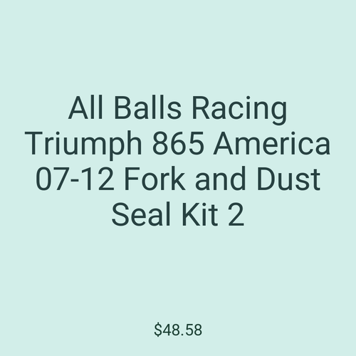 All Balls Racing Triumph 865 America 07-12 Fork and Dust Seal Kit 2