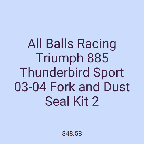 All Balls Racing Triumph 885 Thunderbird Sport 03-04 Fork and Dust Seal Kit 2