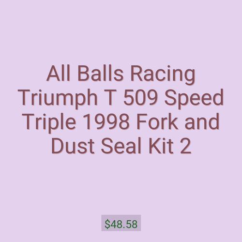All Balls Racing Triumph T 509 Speed Triple 1998 Fork and Dust Seal Kit 2