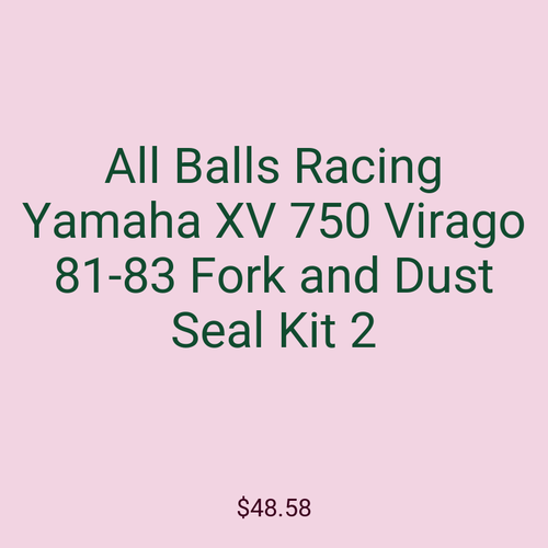 All Balls Racing Yamaha XV 750 Virago 81-83 Fork and Dust Seal Kit 2