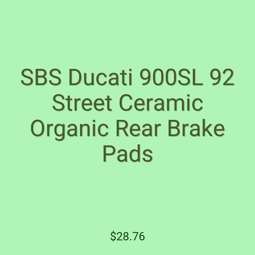 SBS Ducati 900SL 92 Street Ceramic Organic Rear Brake Pads