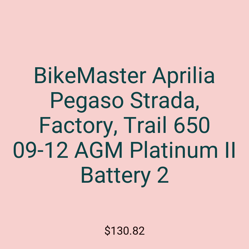 BikeMaster Aprilia Pegaso Strada, Factory, Trail 650 09-12 AGM Platinum II Battery 2