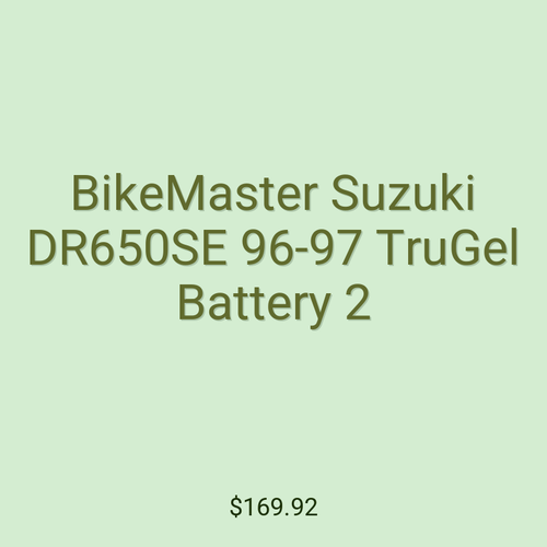 BikeMaster Suzuki DR650SE 96-97 TruGel Battery 2