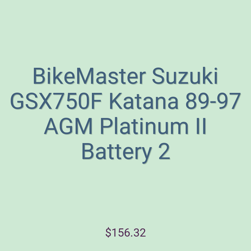 BikeMaster Suzuki GSX750F Katana 89-97 AGM Platinum II Battery 2