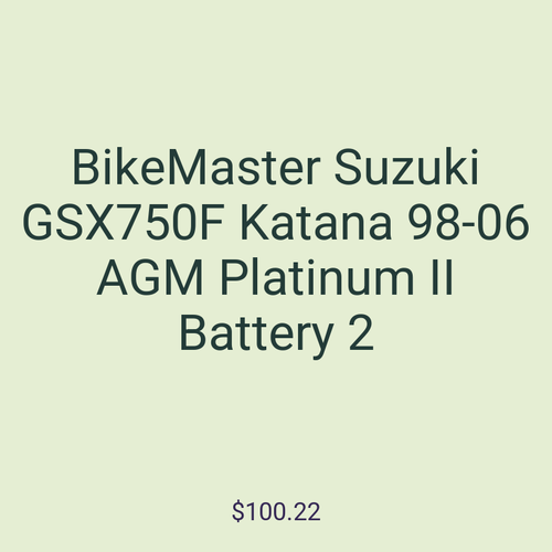 BikeMaster Suzuki GSX750F Katana 98-06 AGM Platinum II Battery 2