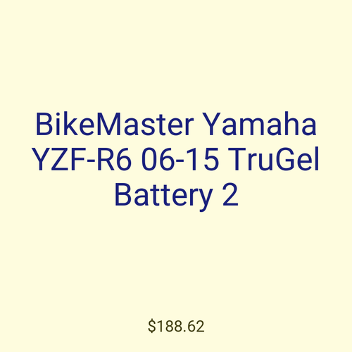 BikeMaster Yamaha YZF-R6 06-15 TruGel Battery 2