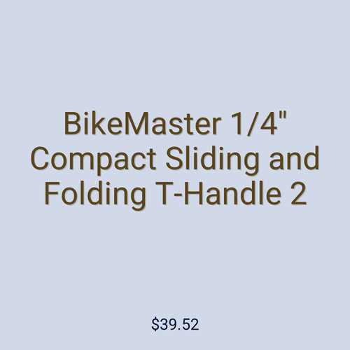 BikeMaster 1/4" Compact Sliding and Folding T-Handle 2