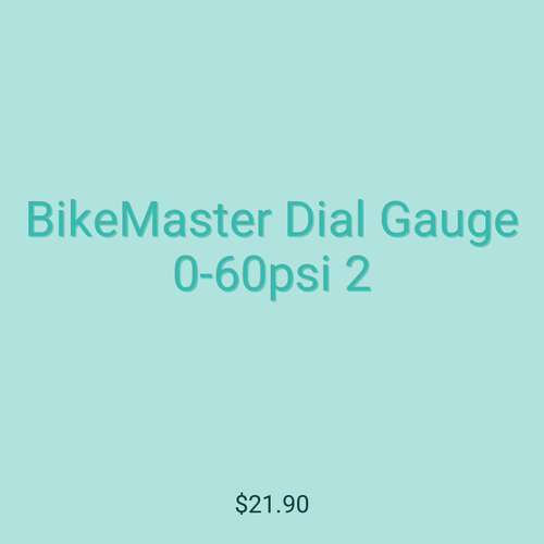 BikeMaster Dial Gauge 0-60psi 2