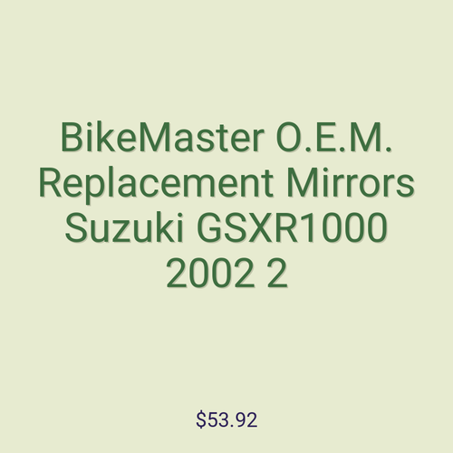 BikeMaster O.E.M. Replacement Mirrors Suzuki GSXR1000 2002 2